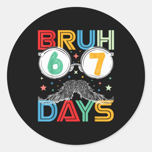 Bruh Sixty Seven Days Funny 6 7 School Kid Milesto Runder Aufkleber (Vorderseite)