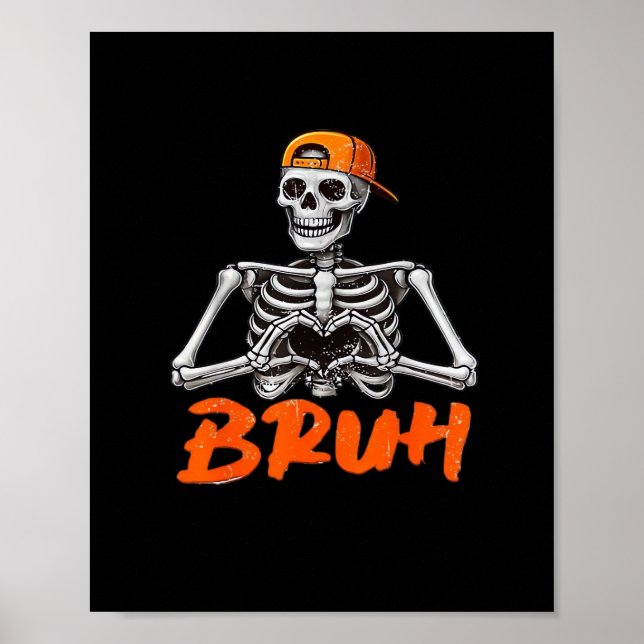 Bruh Skeleton Hand Heart Halloween Kostüme Männer  Poster (Vorne)
