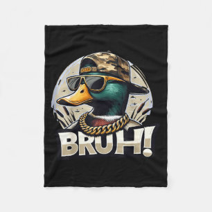 Bruh Stockentenente Lustige Entenjagd Humor Fleecedecke