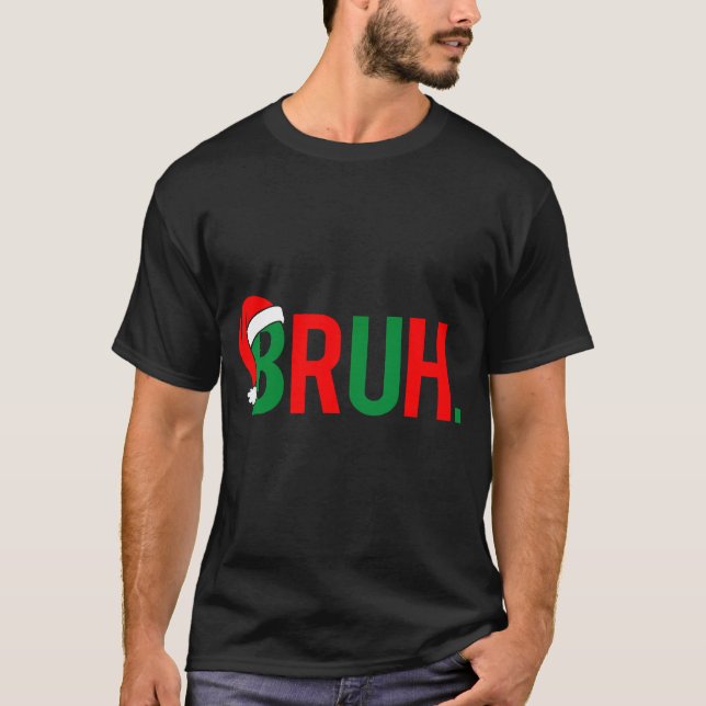 Bruh T-Shirt (Vorderseite)