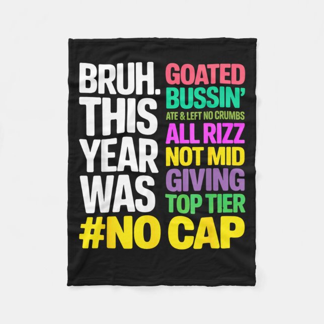 Bruh This Year Was Goated No Cap All Rizz_ Funny G Fleecedecke (Vorderseite)