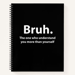 Bruh-Typografie Bruh Notizbuch