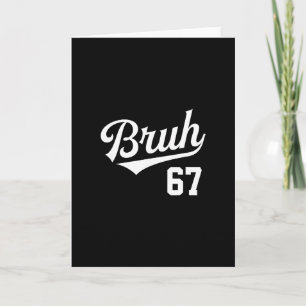 Bruh Verkauf Stil Nummer 67 Sport Br Slang Meme Br Karte