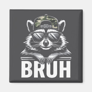 Bruh Waschbär Müll Waschbär Tarnkappe Jugend Teena Magnet
