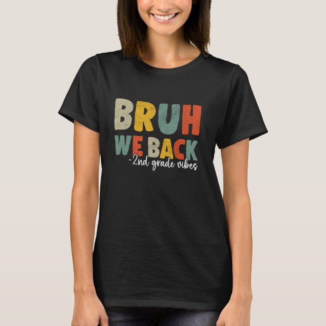 Bruh We Back 2. Klasse Back to School Teacher Boys T-Shirt (Vorderseite)