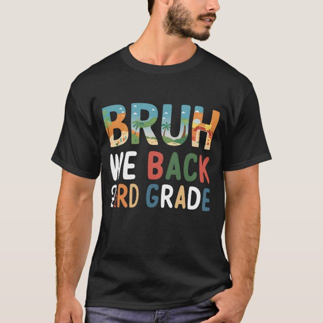 Bruh We back 2rd grade first day of school T-Shirt (Vorderseite)