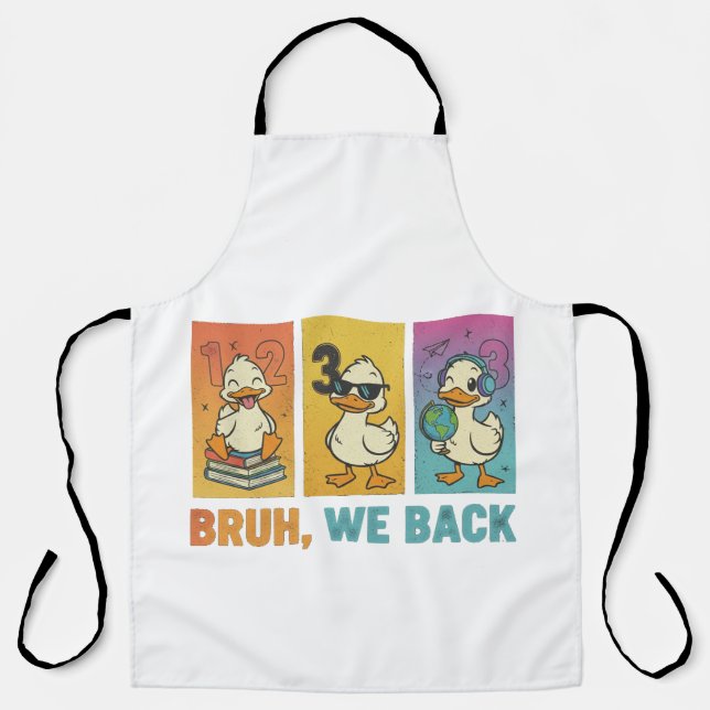 Bruh We Back Funny Ducks Schürze (Vorderseite)