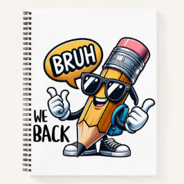 Bruh We Back Notizbuch