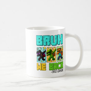 Bruh We Ck 3. Klasse CK to School Gamer Dabbing Bo Kaffeetasse