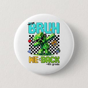 Bruh We Ck 4. Klasse CK to School Gamer Dabbing Bo Button