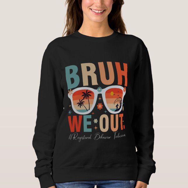 bruh we out RBT Sweatshirt (Vorderseite)