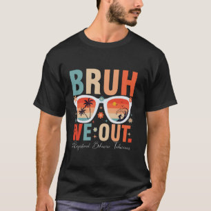 bruh we out RBT T-Shirt