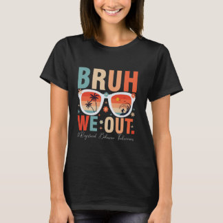 bruh we out RBT T-Shirt