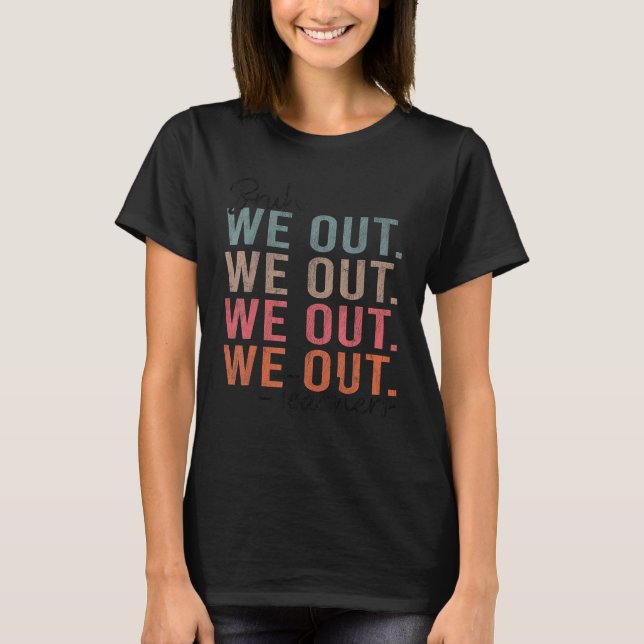 Bruh We Out Teachers Happy Last Day of School Hell T-Shirt (Vorderseite)