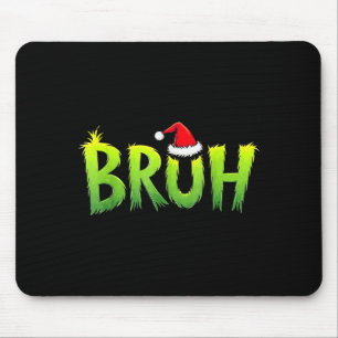 Bruh Weihnachten Kinder Jugendliche Jungen Lustige Mousepad