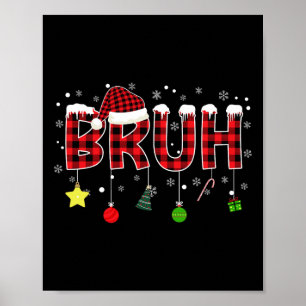 Bruh Weihnachten Rot Kariert Teens Jungen Kinder X Poster