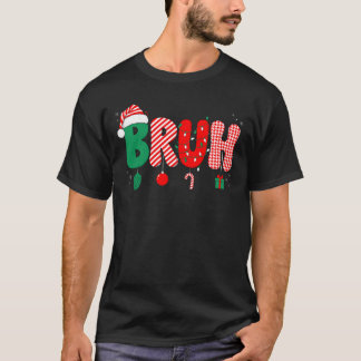 Bruh Weihnachten Santa Hut Zuckerstange Kugel Lich T-Shirt