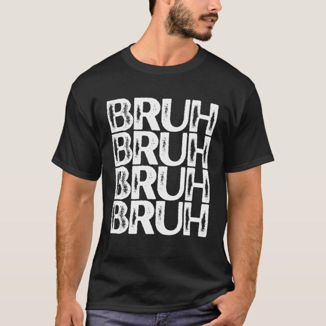 Bruh White Color Distressed Bruh T-Shirt (Vorderseite)
