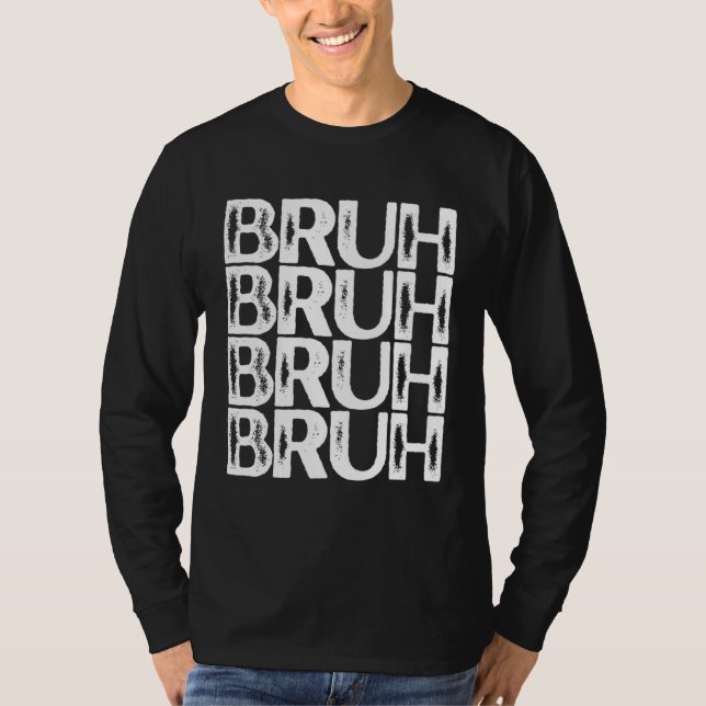 Bruh White Color Distressed Bruh T-Shirt (Vorderseite)