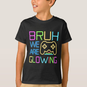 Bruh, wir glühen in meiner glühenden Ära Hallo Som T-Shirt