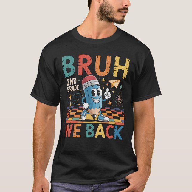 Bruh, wir kehren zurück zur Schule T-Shirt (Vorderseite)