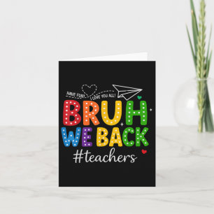 Bruh, wir kehren zurück zur Schule und freuen uns Karte
