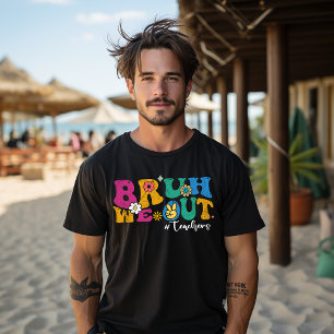 Bruh wir sind draußen Lehrer Letzter Schultag Lust T-Shirt