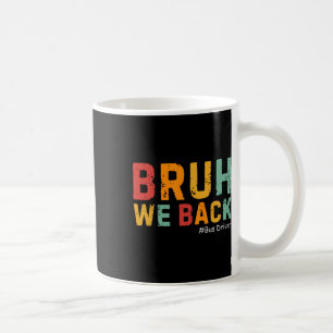 Bruh wir sind zurück Lustiger Busfahrer Retro Zurü Kaffeetasse