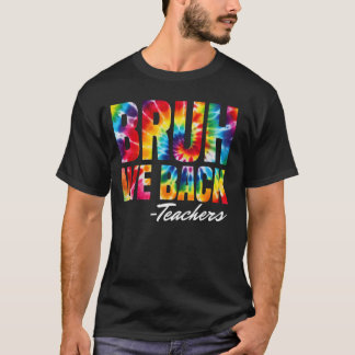 Bruh, wir unterstützen die Gefärbte Krawatte von L T-Shirt