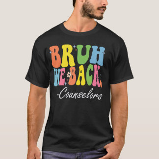 Bruh Wir unterstützen Ratgeber glücklich ersten Sc T-Shirt