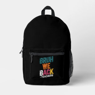 Bruh wir zurück in die Schule Bedruckter Rucksack