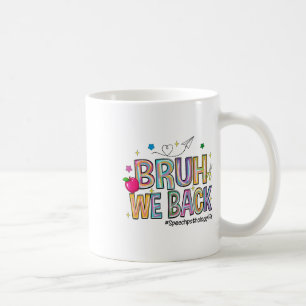Bruh wir zurück Reden über Pathologie Leben Lustig Kaffeetasse