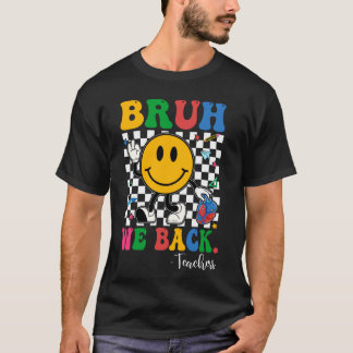 Bruh, wir zurück zu den Schulkindern Gi T-Shirt