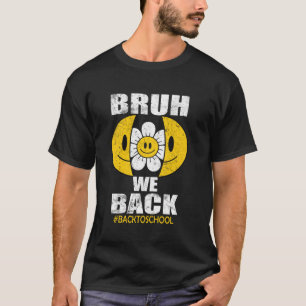 Bruh wir zurück zum Retro-Lächeln, das Gesicht von T-Shirt