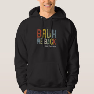 Bruh wir zurück zum Schullehrer Hoodie
