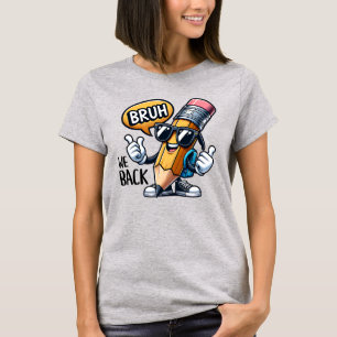 Bruh, wir zurück, zurück zum Schullehrer T-Shirt