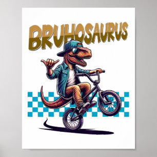 Bruhosaurus T-Rex Dinosaur fährt BMX-Fahrrad - Jun Poster