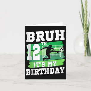 Bruh's 12. Geburtstag Boy Soccer Party 12 Jahre Karte