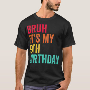Bruh's 9. Geburtstag 9 Jahre alt Neunte Birthda T-Shirt