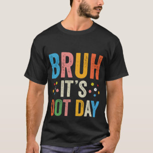 Bruh's Dot Day Shirt Kindermädchen Frauen Polen