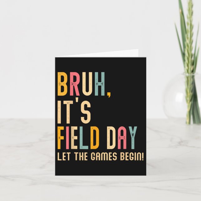 Bruh's Field Day Lass The Games Begin Field Trip Karte (Vorderseite)