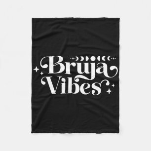 Bruja Witch Vibes Spiritual Bruja Vibes Latina Bru Fleecedecke