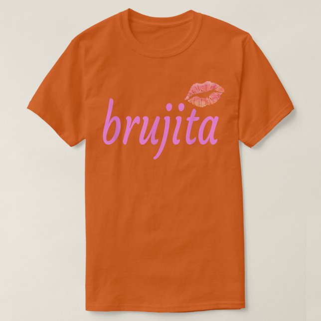 Brujita Little Witch Meican Nickname Slang 345  T-Shirt (Design vorne)