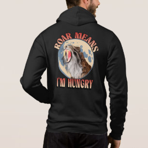 Brüllen bedeutet ich bin hungrig! Säbelzahn-Tiger Hoodie