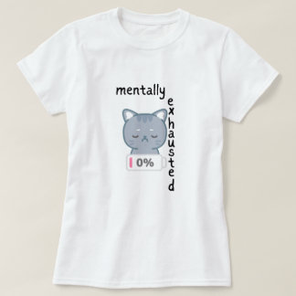 Brûlure, Tshirt Femme Épuisée Mentale