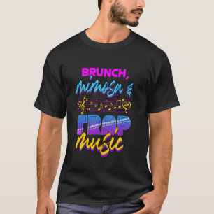 Brunch Mimosa und Trap Music Cocktail Rap Hip Hop T-Shirt