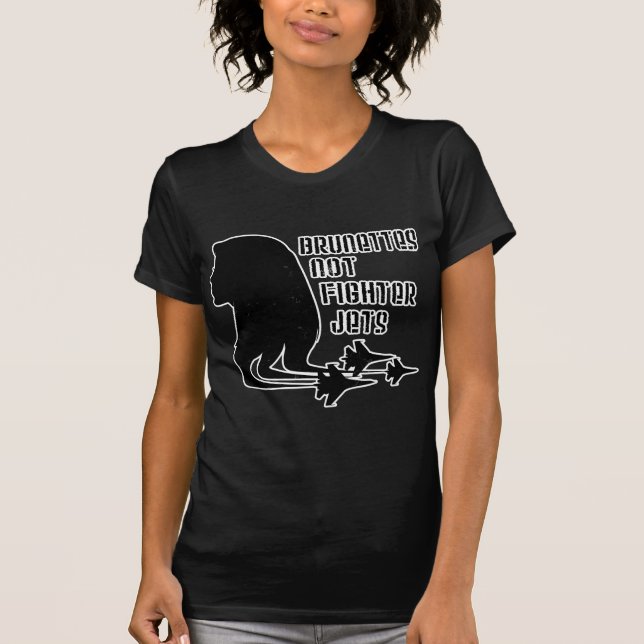 Brunettes-nicht Kampfflugzeugt-shirt T-Shirt (Vorderseite)