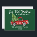 Brush Script Green First Christmas New Zuhause Tru Feiertagskarte<br><div class="desc">Modern Brush Script Unsere erste Weihnachtsfeier in unserer neuen Zuhause Holiday Moving Announcement Card beinhaltet Watercolor Vintag Red Truck mit Christmas Tree - Forest Green</div>