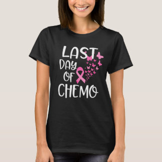 Brustkrebs-Aufklärungsgeschenk, letzter Tag von Ch T-Shirt