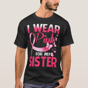 Brustkrebs-Bewusstsein, das ich für meine Schweste T-Shirt